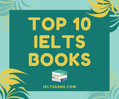 Top 10 books to prepare for IELTS- Which IELTS book should you choose?