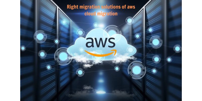 Right migration solutions of aws cloud migration