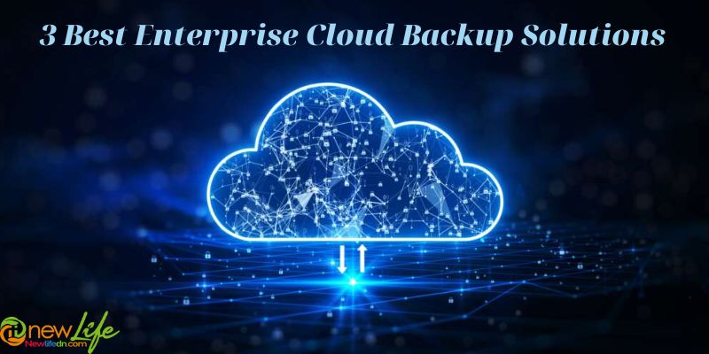 3 Best Enterprise Cloud Backup Solutions