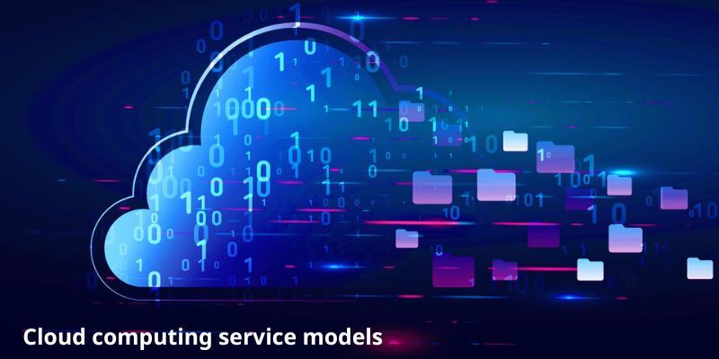 Cloud computing service models