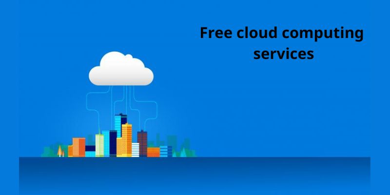 Free cloud computing services