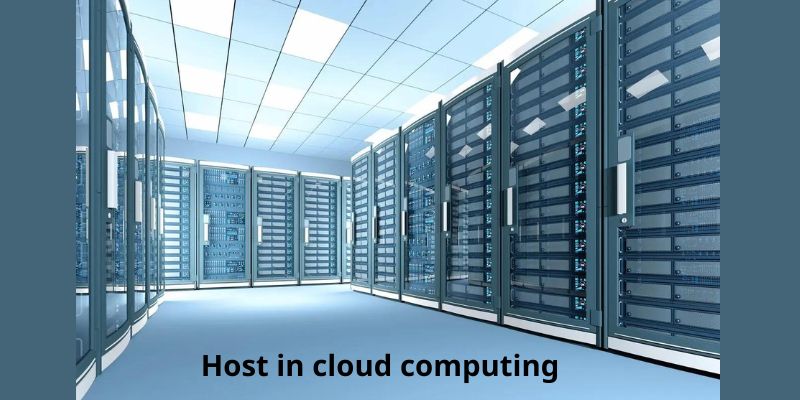 Host in cloud computing